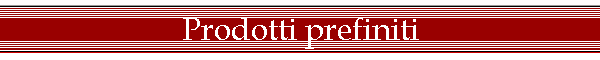Prodotti prefiniti